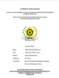 Penataan Dan Pembuatan Database Dalam Sistem Pengarsipan Gambar Ukur (GU) Pada Kantor Pertanahan Kabupaten Bulungan Provinsi Kalimantan Timur (Kementerian Agraria dan Tata Ruang/Badan Pertanahan Nasional)