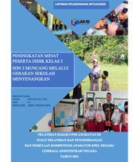 Peningkatan Minat Belajar Peserta Didik Kelas 3 SDN 2 Muncang Kabupaten Tasikmalaya Melalui Gerakan Sekolah Menyenangkan