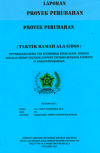 Optimalisasi Kerja Tim Koordinasi Kerja Sama Daerah Melalui Group Decision Support Systems Berbasis Android Di Kabupaten Bangka (Sekretariat Daerah Kabupaten Bangka)