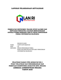 Pembuatan Instrumen Tracer Study Alumni Dan Kepuasan Pengguna Lulusan Menggunakan Google Forms Berbasis Web Di Prodi Pendidikan Fisika Universitas Siliwangi