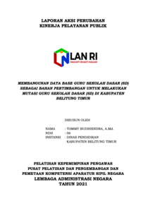 Membangun Data Base Guru Sekolah Dasar (SD) Sebagai Bahan Pertimbangan untuk Melakukan Mutasi Guru Sekolah Dasar di Dinas Pendidikan Kabupaten Belitung Timur