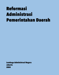 Reformasi Administrasi Pemerintahan Daerah