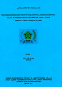 Strategi Peningkatan Industri Kecil Menengah Berbasis Minyak Kelapa Di Desa Betumonga Kecamatan Sipora Utara Kabupaten Kepulauan Mentawai (Dinas Koperasi Usaha Kecil dan Menengah Perindustrian dan Perdagangan)