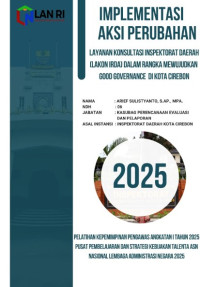 Layanan Konsultasi Inspektorat Daerah (LAKON IRDA) Dalam Rangka Mewujudkan Good Governance Di Kota Cirebon (TERBAIK)