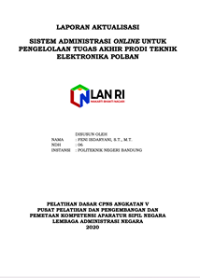 Sistem Administrasi Online Untuk Pengelolaan Tugas Akhir Prodi Teknik Elektronika Politeknik Negeri Bandung