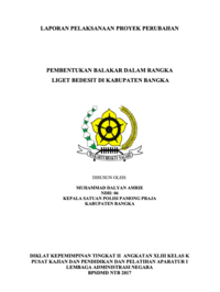 Pembentukan Balakar Dalam Rangka Liget Bedesit Di Kabupaten Bangka (Satuan Polisi Pamong Praja Kabupaten Bangka)