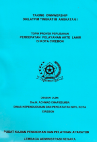 Percepatan Pelayanan Akte Lahir Di Kota Cirebon (Dinas Kependudukan dan Pencatatan Sipil)