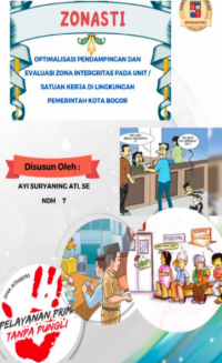 Optimalisasi Pendampingan dan Evaluasi Zona Integritas Pada Unit/Satuan Kerja Di Lingkungan Pemerintah Kota Bogor (Inspektorat Daerah Kota Bogor)