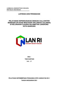 Pelayanan Kependudukan dengan Call Center Berbasis Aplikasi Whatsapp (Pelanduk Calawak) di Kelurahan Cijagra Kecamatan Lengkong Kota Bandung