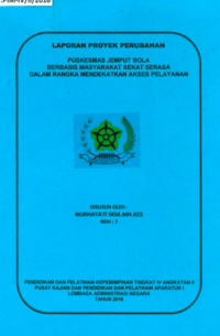 Puskesmas Jemput Bola Berbasis Masyarakat Sekat Serasa Dalam Rangka Mendekatkan Akses Pelayanan (Dinas Kesehatan) (TERBAIK)