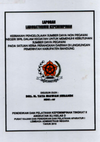 Kebijakan Pengelolaan Sumber Daya Non Pegawai Negeri Sipil Dalam Kegiatan Untuk Memenuhi Kebutuhan Sumber Daya Pegawai Pada Satuan Kerja Perangkat Daerah Di Lingkungan Pemerintah Kabupaten Bandung (Staf Ahli Bidang Kemasyarakatan dan Sumber Daya Manusia)
