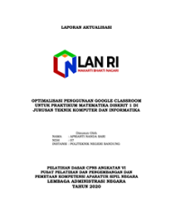 Optimalisasi Penggunaan Google Classroom Untuk Praktikum Matematika Diskrit 1 Di Jurusan Teknik Komputer Dan Informatika Politeknik Negeri Bandung