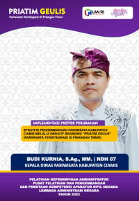 Strategi Pengembangan Pariwisata Ciamis Melalui Inisiatif Branding PRIATIM GEULIS (Pariwisata Terintegrasi Di Priangan Timur) - Dinas Pariwisata Kabupaten Ciamis