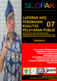 SI OPAK; Sistem Optimalisasi Pengawasan dan Pengendalian Kegiatan Pada Lahan Aset Milik Pemerintah di Wilayah Kelurahan Pasir Impun Kota Bandung