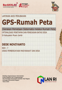 GPS-Rumah Peta (Gerakan Pemetaan Sistematis Melalui Rumah Peta); Optimalisasi Penetapan Dan Penegasan Batas Desa Di Kabupaten Muaro Jambi (Dinas Pemberdayaan Masyarakat dan Desa)