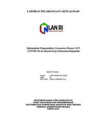 Optimalisasi Pengendalian Coronavirus Disease 2019 (COVID-19) Di Wilayah Kerja Puskesmas Rajapolah Kabupaten Tasikmalaya (TERBAIK 2)
