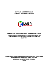 Penerapan Sistem Aplikasi Elektronik Early Warning Untuk Mendukung Hukuman Disiplin Ringan Pada Dinas Lingkungan Hidup Kota Bandung