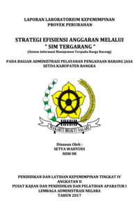 Strategi Efesiensi Anggaran Melalui SIM TERGARANG (Sistem Informasi Manajemen Terpadu Harga Barang) Pada Bagian Administrasi Pelayanan Pengadaan Barang Jasa Sekretariat Daerah Kabupaten Bangka (TERBAIK)
