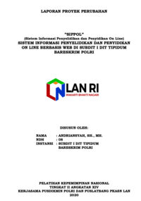 SIPPOL (Sistem Informasi Penyelidikan Dan Penyidikan On Line); Sistem Informasi Penyelidikan Dan Penyidikan Online Berbasis Web Di Subdit I Dit Tipidum Bareskrim Polri - Kepolisian Negara Republik Indonesia