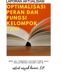Optimalisasi Peran Dan Fungsi Kelompok Tani (Dinas Pertanuan, Pangan dan Perikanan Kabupaten Tasikmalaya)