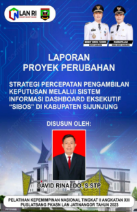 Strategi Percepatan Pengambilan Keputusan Melalui Sistem Informasi Dashboard Eksekutif (SIBOS) Di Dinas Komunikasi dan Informatika Kabupaten Sijunjung