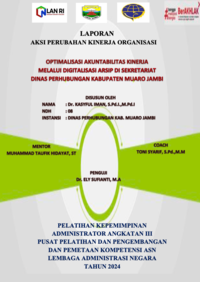 Optimalisasi Akuntabilitas Kinerja Melalui Digitalisasi Arsip Di Sekretariat Dinas Perhubungan Kabupaten Muaro Jambi