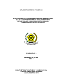 Akselerasi Sistem Pengawasan Pengendalian Monitoring Dalam Rangka Meningkatkan Kinerja Organisasi Satuan Kerja Di Lingkungan Kantor Wilayah Kementerian Hukum dan HAM Papua (TERBAIK)