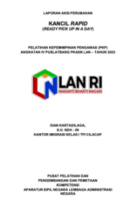 Kantor Imigrasi Cilacap Ready Pick Up In A Day (KANCIL RAPID) Layanan Publik berupa Percepatan Proses Keimigrasian pada Kantor Imigrasi Kelas I TPI Cilacap Kantor Wilayah Jawa Tengah Kementerian Hukum dan Hak Asasi Manusia