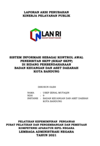 Sistem Informasi Sebagai Kontrol Awal Penerbitan SKPP (SIKAP SKPP) Di Bidang Perbendaharaan Badan Keuangan dan Aset Daerah Kota Bandung (TERBAIK 5)