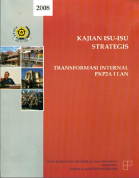 Kajian Isu Isu Strategis; Transformasi Internal PKP2A I LAN