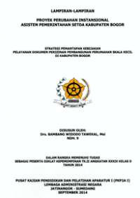 Strategi Pemantapan Kebijakan Pelayanan Dokumen Perizinan Pembangunan Perumahan Skala Kecil Di Kabupaten Bogor (Sekretariat Daerah Kabupaten Bogor)