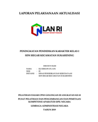 Peningkatan Pendidikan Karakter Kelas I SDN Hegar Kecamatan Sukahening (Dinas Pendidikan Dan Kebudayaan Kabupaten Tasikmalaya)