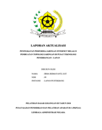 Peningkatan Performa Jaringan Internet Melalui Pembuatan Topologi Jaringan Di Pusat Teknologi Penerbangan LAPAN (Lembaga Penerbangan dan Antariksa Nasional )