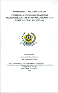 Optimalisasi Aplikasi SIMPATI (Pembuatan Standar Operasional Prosedur Kegiatan Evaluasi AKIP, SPIP Dan Reviu Laporan Keuangan) (Kementerian Pariwisata)