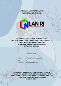 Pemberian Layanan KATRESNA (Kepedulian Terhadap Korban Kekerasan Pada Anak dan Perempuan) Rumah Sakit Umum Daerah Bandung Kiwari Dinas Kesehatan Kota Bandung
