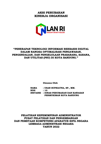 Penerapan Teknologi Informasi Berbasis Digital Dalam Rangka Optimalisasi Pengawasan, Pengendalian Dan Pengelolaan Prasarana, Sarana Dan Utilitas (PSU) Di Dinas Perumahan dan Kawasan Permukiman Kota Bandung