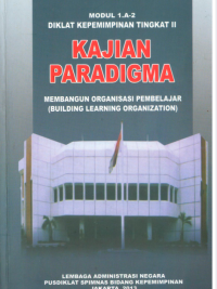 Modul 1.A-2 Diklat Kepemimpinan Tingkat II Kajian Paradigma Building Learning Commitment (BLC)