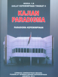 Modul 1.B Diklat Kepemimpinan Tingkat II Kajian Paradigma Paradigma Kepemimpinan