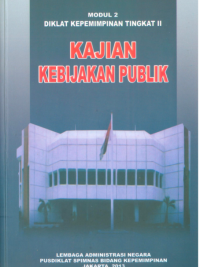 Modul 2 Diklat Kepemimpinan Tingkat II Kajian Kebijakan Publik
