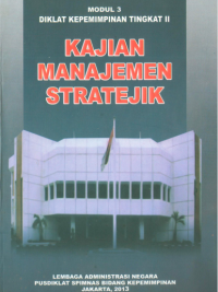 Modul 3 Diklat Kepemimpinan Tingkat II Kajian Manajemen Stratejik