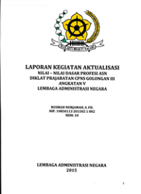 Laporan Aktualisasi Nilai-Nilai Dasar Profesi ASN di LAN Bandung