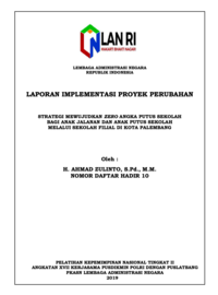 Strategi Mewujudkan Zero Angka Putus Sekolah Bagi Anak Jalanan Dan Anak Putus Sekolah Melalui Sekolah Filial Di Kota Palembang (Dinas Pendidikan)