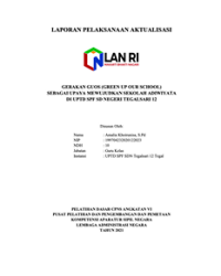 Gerakan GUOS (Green Up Our School) Sebagai Upaya Mewujudkan Sekolah Adiwiyata Di UPTD SPF SD Negeri Tegalsari 12 (TERBAIK 3)