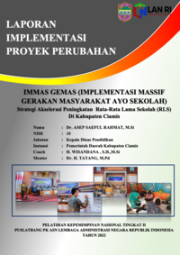 IMMAS GEMAS (Implementasi Massif Gerakan Masyarakat Ayo Sekolah) Strategi Akselerasi Peningkatan Rata-Rata Lama Sekolah (RLS) di Kabupaten Ciamis