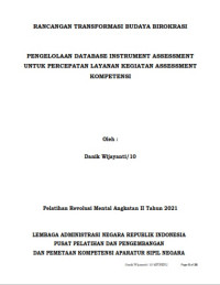 Pengelolaan Database Instrumen Assessment Untuk Percepatan Layanan Kegiatan Assessment Kompetensi (Puslatbang PKASN)