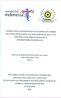 Penggunaan Google Platform Dalam Pelaporan Rencana Aksi Kebijakan Kelautan Indonesia Pada Bidang Pemasaran Di Kementerian Pariwisata