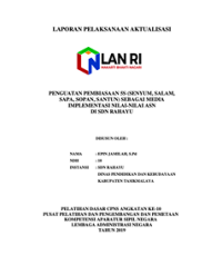 Penguatan Pembiasaan 5S (Senyum, Salam, Sapa, Sopan, Santun) Sebagai Media Implementasi Nilai-Nilai ASN Di SDN Rahayu (Dinas Pendidikan Dan Kebudayaan Kabupaten Tasikmalaya)