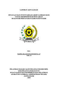 Penataan Dan Inventarisasi Arsip Gambar Ukur Untuk Mempermudah Pencarian Di Kantor Pertanahan Kabupaten Paser (Kementerian Agraria dan Tata Ruang/Badan Pertanahan Nasional)