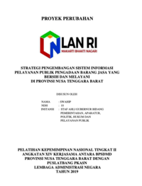 Strategi Pengembangan Sistem Informasi Pelayanan Publik Pengadaan Barang Jasa Yang Bersih Dan Melayani Di Provinsi Nusa Tenggara Barat (Staf Ahli Gubernur Bidang Pemerintahan Aparatur Politik Hukum dan Pelayanan Publik)