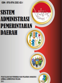 Sistem Administrasi Pemerintahan Daerah; Suatu Tinjauan Di Indonesia